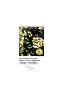 Law and practice of the European Convention on Human Rights and the European Social Charter