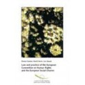 Law and practice of the European Convention on Human Rights and the European Social Charter