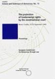 The protection of fundamental rights by the Constitutional Court - Proceedings (Brioni, Croatia, 23-25 September 1995)  (Science and Technique of Democracy No. 15)
