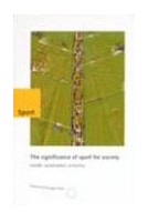 The significance of sport for society - Health, socialisation, economy (Lisbon, 17-18 May 1995)