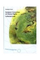 European Convention on Human Rights - Collected texts