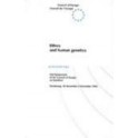 Ethics and human genetics (Proceedings of the 2nd Symposium on Bioethics, Strasbourg, 30 November - 2 December 1993)