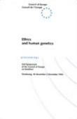 Ethics and human genetics (Proceedings of the 2nd Symposium on Bioethics, Strasbourg, 30 November - 2 December 1993)