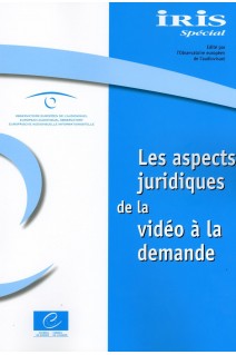 IRIS Spécial - Les aspects juridiques de la vidéo à la demande