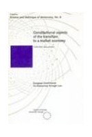 Constitutional aspects of the transition to a market economy (Science and Technique of Democracy No. 8)
