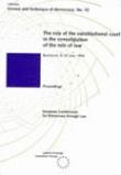 The role of the Constitutional Court in the consolidation of rule of law (Proceedings, Bucharest, 8-10 June 1994) (Science and Technique of Democracy No. 10)