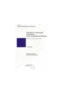 Transition to a new model of economy and its constitutional reflections (Science and Technique of Democracy No. 4)