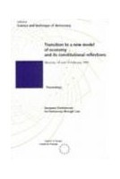 Transition to a new model of economy and its constitutional reflections (Science and Technique of Democracy No. 4)