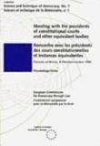 Meeting with the presidents of constitutional courts and other  equivalent bodies (bilingual edition) (Science and Technique of Democracy No. 1)