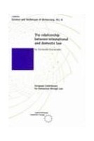 The relationship between international and domestic law (Science and Technique of Democracy No. 6)