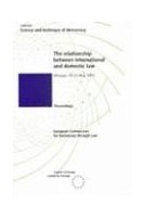 The relationship between international and domestic law (Proceedings, Warsaw, 19-21 May 1993) (Science and Technique of Democracy No. 5)
