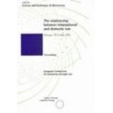 The relationship between international and domestic law (Proceedings, Warsaw, 19-21 May 1993) (Science and Technique of Democracy No. 5)