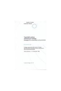 Twentieth-century architectural heritage: strategies for conservation and promotion (No. 29)