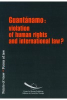 Guantánamo: violation of human rights and international law?