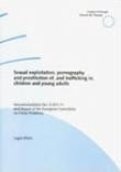 Sexual exploitation, pornography, and prostitution of, and trafficking in, children and young adults (Recommendation No. R (91) 11) and report of the European Committee on Crime Problems