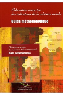 Elaboration concertée des indicateurs de la cohésion sociale - Guide méthodologique (Livre + CD-Rom)