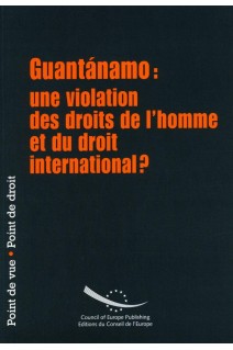 PDF - Guantánamo: une violation des droits de l'homme et du droit international?