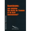 PDF - Guantánamo: une violation des droits de l'homme et du droit international?