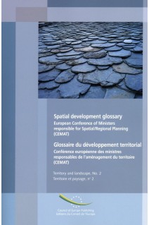 Glossaire du développement territorial (édition bilingue):Conférence européenne des ministres responsables de l'aménagement du territoire (CEMAT) (Série Territoire et paysage n° 2)