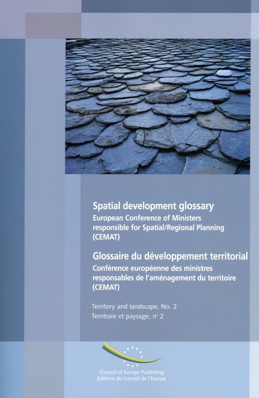 Glossaire du développement territorial (édition bilingue):Conférence européenne des ministres responsables de l'aménagement du territoire (CEMAT) (Série Territoire et paysage n° 2)