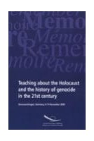 PDF - Teaching about the Holocaust and the history of genocide in the 21st century - Proceedings, Donaueschingen, November 2000