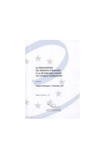 La participation des résidents étrangers à la vie publique locale: les conseils consultatifs, Stuttgart, décembre 2001 (Etudes et travaux n°78)