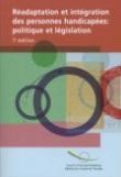 Réadaptation et intégration des personnes handicapées : politique et législation - 7ème édition