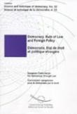 Démocratie, Etat de droit et politique étrangère (Science et technique de la démocratie n°33)