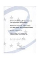 Patrimoine paysager, aménagement du territoire et développement durable - Actes, Lisbonne novembre 2001 - Aménagement du territoire européen n° 66