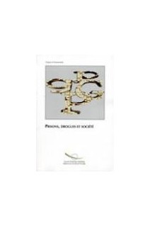 Prisons, drogues, société