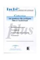 IRIS plus Collection: Les questions clés juridiques liées à l'audiovisuel