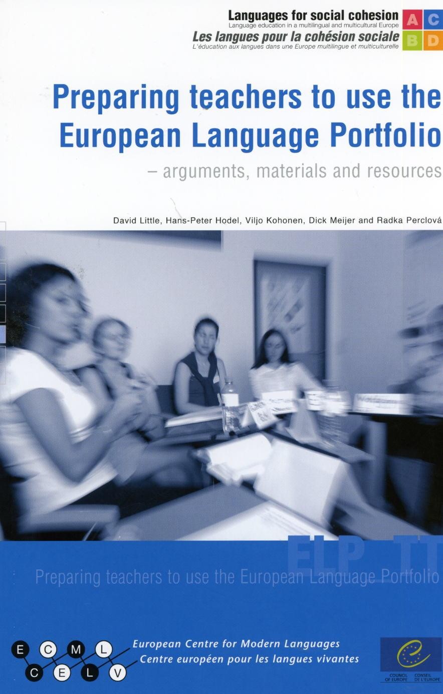 Preparing teachers to use the European Language Portfolio - arguments, materials and resources (Book + CD-Rom)