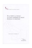 De la théorie à la pratique: la Charte européenne des langues régionales ou minoritaires - Noordwijkerhout, Novembre 2001 (Langues régionales ou minoritaires N° 3)
