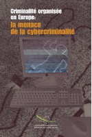 PDF - Criminalité organisée en Europe: la menace de la cybercriminalité