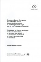 Council of Europe Convention on Laundering, Search, Seizure and Confiscation of the Proceeds from Crime and on the financing of Terrorism (ETS No. 198)