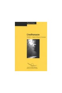 PDF - Regard éthique : L'euthanasie - Volume I, aspects éthiques et humains