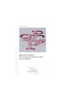 Réduction des risques liés à l'usage des substances autres que par injection - Actes, Strasbourg, février 2002