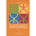 Using social benefits to combat poverty and social exclusion - Opportunities and problems from a comparative perspective (Trends in Social Cohesion No. 3)