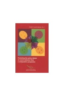 Promoting the policy debate on social exclusion from a comparative perspective (Trends in social cohesion No. 1)