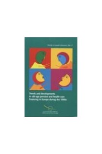 Trends and developments in old-age pension and health-care financing in Europe during the 1990s (Trends in social cohesion No. 2) 