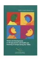 Trends and developments in old-age pension and health-care financing in Europe during the 1990s (Trends in social cohesion No. 2) 