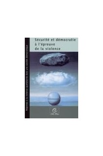 PDF - Sécurité et démocratie à l'épreuve de la violence
