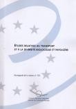 Etudes relatives au transport et à la diversité biologique et paysagère (Sauvegarde de la nature n° 132)