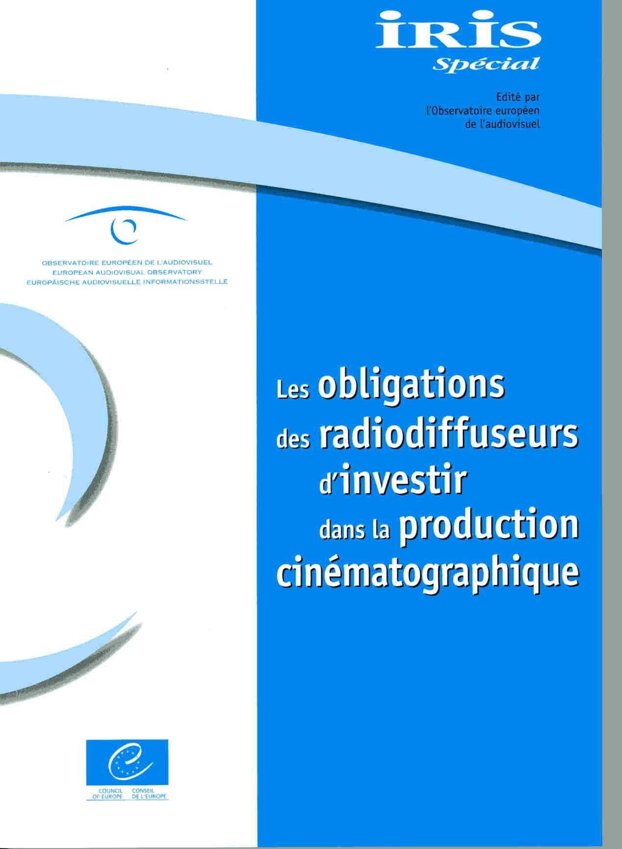 Iris Spécial - Les obligations des radiodiffuseurs d'investir dans la production cinématographique