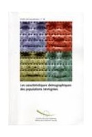 Les caractéristiques démographiques des populations immigrées (Etudes démographiques n° 38)