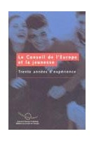 Le Conseil de l'Europe et la jeunesse - 30 années d'expérience