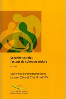 Sécurité sociale : facteur de cohésion sociale - Actes, Limassol, mai 2004