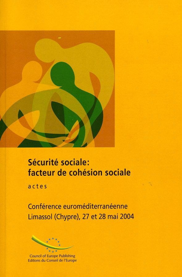 Sécurité sociale : facteur de cohésion sociale - Actes, Limassol, mai 2004