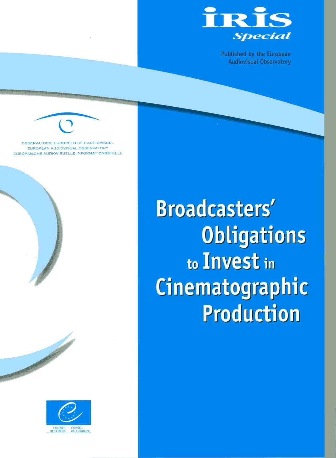 Iris Special - Broadcasters' Obligations to Invest in Cinematographic Production