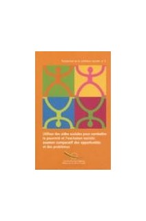 Utiliser des aides sociales pour combattre la pauvreté et l'exclusion sociale : Examen comparatif des opportunités et des problèmes (Tendances de la Cohésion Sociale n° 3) 